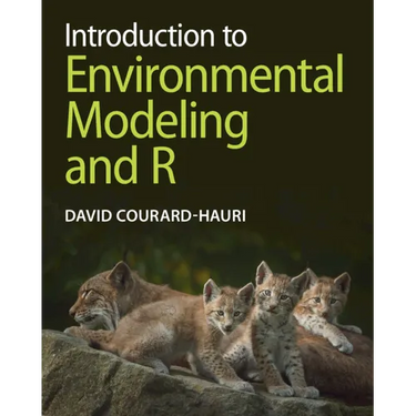 Introduction to Environmental Modeling and R