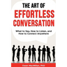 The Art of Effortless Conversation