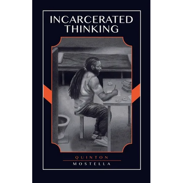 Incarcerated Thinking