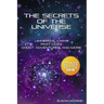The Secrets of the Universe: Universal Laws, Past Lives, Ghost Adventures and More