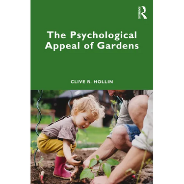 The Psychological Appeal of Gardens