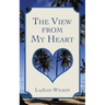 The View from My Heart