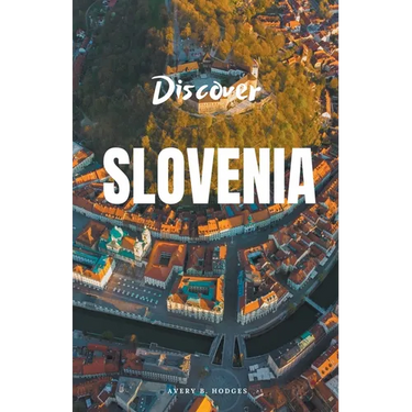 Discover Slovenia