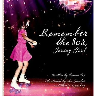Remember the 80's, Jersey Girl