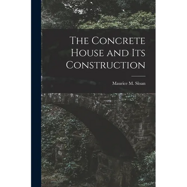 The Concrete House and its Construction