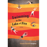 Swimming in the Lake of Fire: Poems
