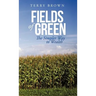 Fields of Green: The Simpler Way to Wealth