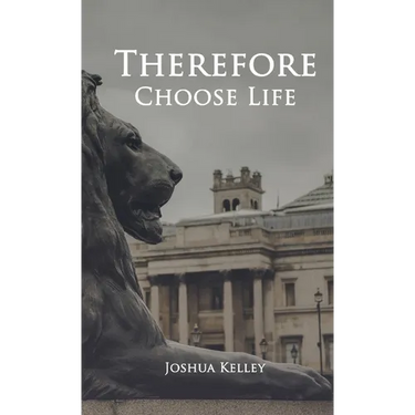 Therefore Choose Life