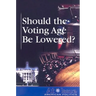Should the Voting Age Be Lowered?