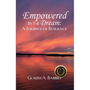 Empowered by the Dream: A Journey of Resilience