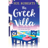 The Greek Villa: A beautiful and utterly addictive summer holiday rom com
