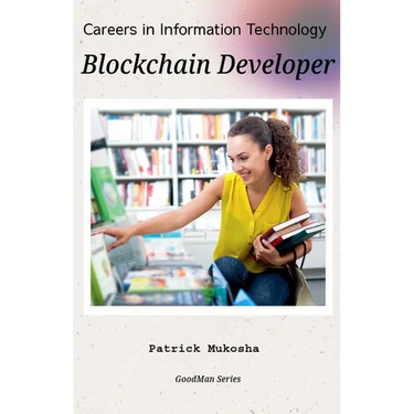 "Careers in Information Technology: Blockchain Developer"