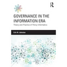 Governance in the Information Era: Theory and Practice of Policy Informatics