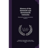 History of the Sixteenth and Seventeenth Centuries: Illustrated by Original Documents, Volume 2
