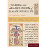 The Syriac and Arabic Lexicon of Hasan Bar Bahlul (Nun-Taw)