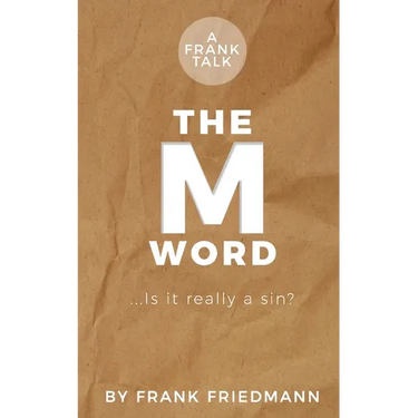 The M-Word: Is it really a sin?