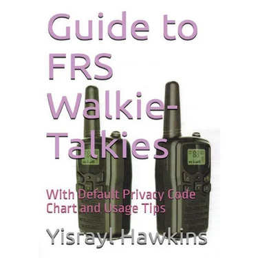 Guide to FRS Walkie-Talkies