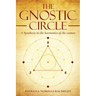 The Gnostic Circle: A Synthesis in the Harmonies of the Cosmos