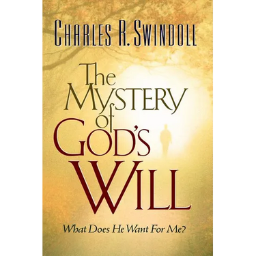 The Mystery of God's Will: What Does He Want for Me?