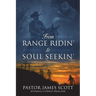 From RANGE RIDIN' to SOUL SEEKIN'
