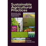 Sustainable Agricultural Practices: Economic and Environmental Implications