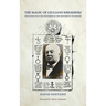 The Magic of Giuliano Kremmerz: Initiation Into the Mysteries of the Fraternity of Myriam