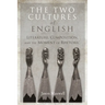 The Two Cultures of English: Literature, Composition, and the Moment of Rhetoric
