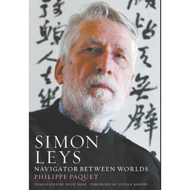 Simon Leys: Navigator between Worlds