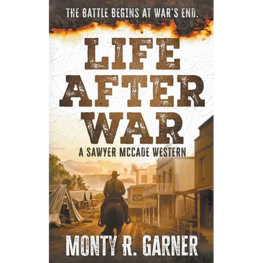 Life After War: A Classic Western Justice Series