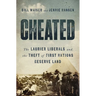Cheated: The Laurier Liberals and the Theft of First Nations Reserve Land