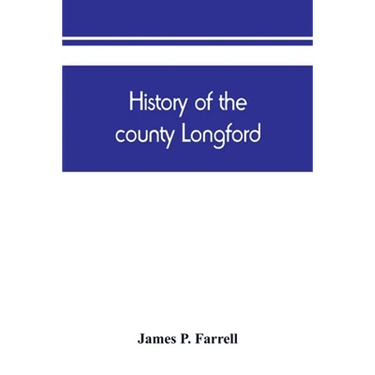 History of the county Longford
