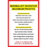 Minimalist Investor Maximum Profits