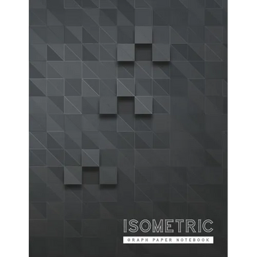 Isometric Graph Paper Notebook: 3D Graph Paper 1/4 Inch Equilateral Triangle Engineer Notebook Drafting Paper Isometric pad