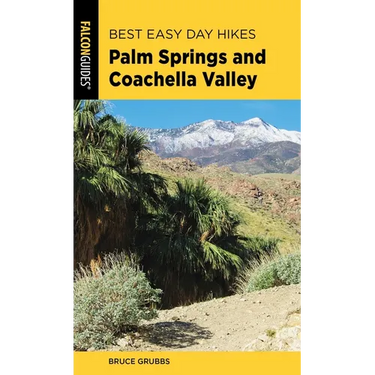 Best Easy Day Hikes Palm Springs and Coachella Valley