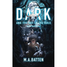 Dark: And the Boy in the Hole: Special Dark Edition