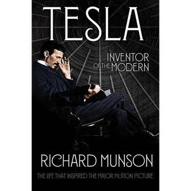 Tesla: Inventor of the Modern