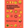 Introducing Globalization Theories: A Concise Overview for Students