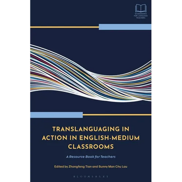 Translanguaging in Action in English-Medium Classrooms: A Resource Book for Teachers