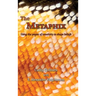 The Metaphix: Using the power of creativity to shape beliefs