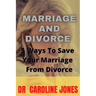 Marriage and Divorce: 5 Ways To Save Your Marriage From Divorce