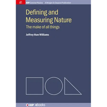 Defining and Measuring Nature: The Make of All Things