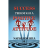 Success Through A Positive Mental Attitude