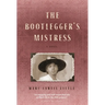 The Bootlegger's Mistress
