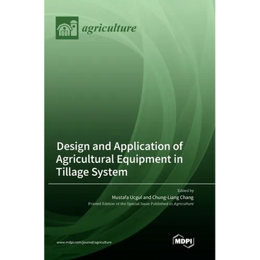 Design and Application of Agricultural Equipment in Tillage System