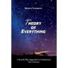 Theory of Everything: A Fourth Way Approach to Understand the Universe