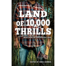 Land of 10,000 Thrills: Bouchercon Anthology 2022