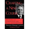 Charting a New Course: The Politics of Globalization and Social Transformation