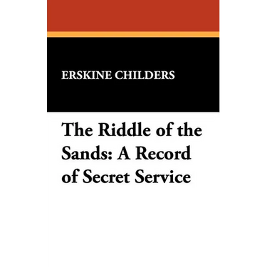 The Riddle of the Sands: A Record of Secret Service