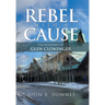 Rebel with a Cause: The Biography of Glen Cloninger