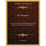 The Strongman: A True Life Pictorial Autobiography Of The Hercules Of The Screen Joe Bonomo